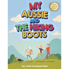 (英文圖書)My Aussie and the Hiking Boots 平裝版, Workbook Press, 英文