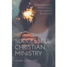 (영문도서)Successful Christian Ministry: Empowering Principles for Every Believer Paperback, Independently Published, English, 9781980599081