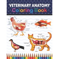 Veterinary Anatomy Coloring Book: Animal Anatomy and Veterinary Physiology Coloring Book. The New Su... Paperback, Independently Published, English, 9798560588458