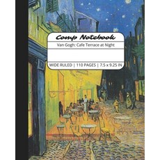 (영문도서)Comp Notebook: Van Gogh Cafe Terrace at Night Wide Ruled Composition Notebook Jo... Paperback, Write Supplies, English, 9781636571935
