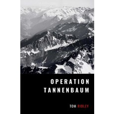 (영문도서)Operation Tannenbaum: The Nazi Plan to Invade Switzerland Paperback, Independently Published, English, 9798271643088
