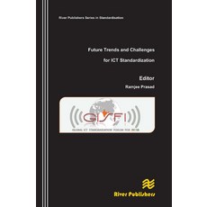 (영문도서)Future Trends and Challenges for ICT Standardization Paperback, River Publishers, English, 9788770045537