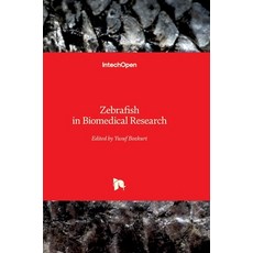 (영문도서)Zebrafish in Biomedical Research Hardcover, Intechopen, English, 9781789859850 Intechopen, English, 9781789859850