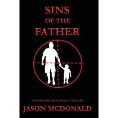 (영문도서)Sins of the Father Paperback, Good Twin Publishing, English, 9781737829935