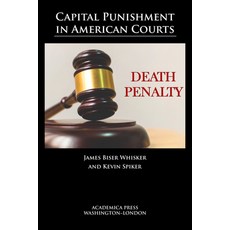 Capital Punishment in American Courts Hardcover, Academica Press, English, 9781680532050