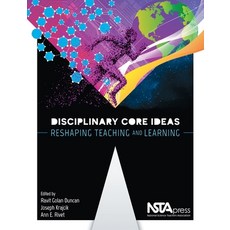 (영문도서) Disciplinary Core Ideas: Reshaping Teaching and Learning Paperback, National Science Teachers A..., English, 9781938946417