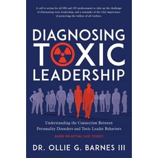 (영문도서) Diagnosing Toxic Leadership: Understanding the Connection Between Personality D... Paperback, Dr. Ollie Barnes, English, 9798990003514