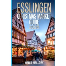 (英文圖書)Esslingen Christmas Market Guide 2025: Discover Medieval Magic Festive Foods H... 平裝版, Independently Published, 英文