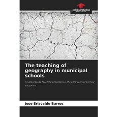 (영문도서)The teaching of geography in municipal schools Paperback, Our Knowledge Publishing, English, 9786206809531