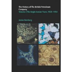 "The History of the British Petroleum Company Volume 2":"The Anglo-Iranian Years 1928-1954", Cambridge University Press