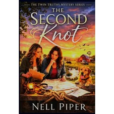 (영문도서)The Second Knot: The Twin Truth Mystery Series Paperback, Independently Published, English, 9798259469297