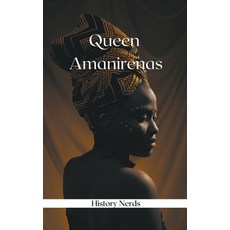 (영문도서) Queen Amanirenas Paperback, History Nerds, English, 9798223822844