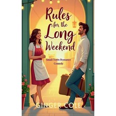 (英文圖書)Rules for the Long Weekend - Small Town Romance Comedy 平裝版, Ginger Cole, English