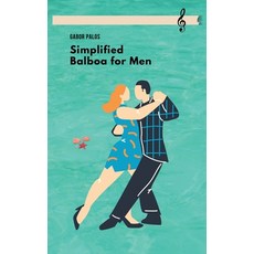 (영문도서) Simplified Balboa for Men Paperback, Gabor Palos, English, 9781777004637