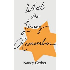 What the Living Remember Hardcover, Apprentice House, English, 9781627202725