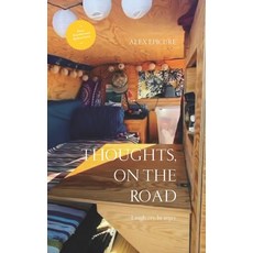 (영문도서) Thoughts on the road: Aphorisms and poetry - Laugh cry get angry Paperback, Independently Published, English, 9798832728926