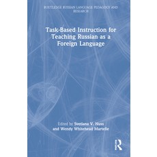 (영문도서) Task-Based Instruction for Teaching Russian as a Foreign Language Hardcover, Routledge, English, 9780367704414