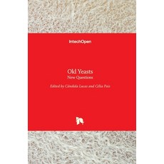 (영문도서) Old Yeasts: New Questions Hardcover, Intechopen, English, 9789535136774