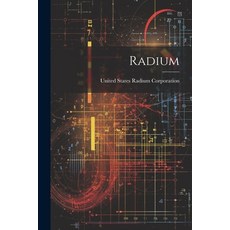(영문도서) Radium Paperback, Legare Street Press, English, 9781021268617