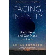 (영문도서)Facing Infinity: Black Holes and Our Place on Earth Paperback, Experiment, English, 9798893031393
