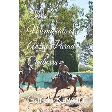 (영문도서)The Memorials of Anzac Parade Canberra Paperback, Independently Published, English, 9798242386921