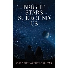 (英文圖書)Bright Stars Surround Us 平裝版, Mary Connaughty-Sullivan, 英文, 平裝本