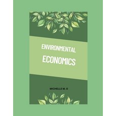 (영문도서) Environmental Economics: Introduction to Environmental Economics Paperback, Independently Published, English, 9798326928870