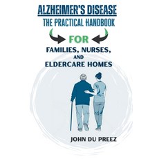 (英文圖書)Alzheimer's Disease - The Practical Handbook: For Families Nurses and Eldercar... 平裝版, Independently Published, 英文