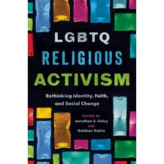 (영문도서)LGBTQ Religious Activism: Rethinking Identity Faith and Social Change Paperback, University of North Carolin..., English, 9781469692920 University of North Carolin..., English, 9781469692920