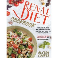 Renal Diet Cookbook: The Easiest Tastiest And Carefully Selected Low-Carb Recipes For The Newly Di... Paperback, Gianluca de Micheli, English, 9781801575195