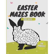Easter Mazes Book For Kids: Ages 4-8 Activity Book for Kids ages 4-6 & 6-8 Perfect for Developing Cr... Paperback, Independently Published, English, 9798714751813
