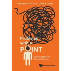 Problems with a Point: Exploring Math and Computer Science Paperback, World Scientific Publishing..., English, 9789813279971