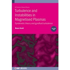 (영문도서) Turbulence and Instabilities in Magnetised Plasmas Volume 2: Gyrokinetic theory and gyroflui... Hardcover, IOP Publishing Ltd, English, 9780750338530