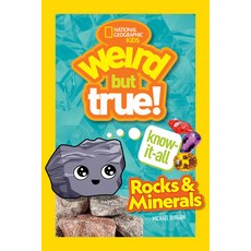 (영문도서) Weird But True Know-It-All: Rocks & Minerals Hardcover, National Geographic Kids, English, 9781426371844