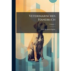 (영문도서)Veterinarisches Handbuch; Volume 1 Paperback, Nabu Press, English, 9781286536919