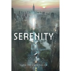 (영문도서)Serenity Hardcover, FriesenPress, English, 9781038341372