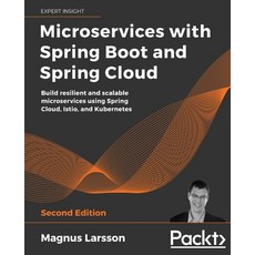 (영문도서) Microservices with Spring Boot and Spring Cloud - Second Edition: Build resilient and scalabl... Paperback, Packt Publishing, English, 9781801072977