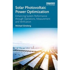 Solar Photovoltaic Power Optimization: Enhancing System Performance through Operations Measurement ... Paperback, Routledge, English, 9780815398677