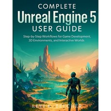 (英文圖書)Complete Unreal Engine 5 User Guide: Step-by-Step Workflows for Game Development... 平裝版, Independently Published, 英文