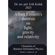 (英文圖書)Albert Einstein's theories on light gravity and relativity 平裝版, Bod - Books on Demand, 英文