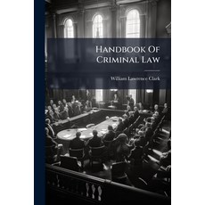 (英文圖書)Handbook Of Criminal Law 平裝版, Nabu Press, English, Paperback