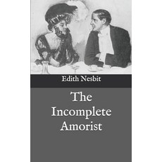 The Incomplete Amorist Paperback, Independently Published, English, 9798744605407