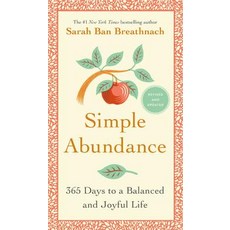 (영문도서) Simple Abundance: 365 Days to a Balanced and Joyful Life Hardcover, Grand Central Publishing, English, 9781538731734