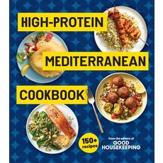 (영문도서)High-Protein Mediterranean Cookbook: 150 Recipes Hardcover, Hearst Home, English, 9781958395547