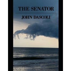 The Senator Paperback, Independently Published