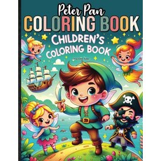 Peter Pan Colouring Book: Children's Coloring Book [paperback] 203567 8062225927, Peter Pan Colouring Book: Chil