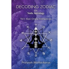 (英文圖書)Decoding Zodiac with Vedic Astrology: Vol I: Rasi-Graha Interactions 平裝版, Lulu.com, 英文