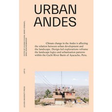 (영문도서) Urban Andes: Design-Led Explorations to Tackle Climate Change Paperback, Leuven University Press, English, 9789462703353