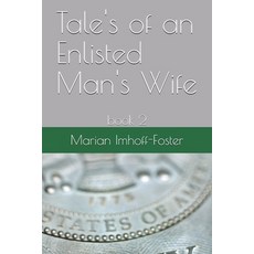 Tale's of an Enlisted Man's Wife: book 2 Paperback, Independently Published