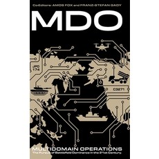 (英文圖書)Multidomain Operations: The Pursuit of Battlefield Dominance in the 21st Century 精裝版, Howgate Publishing Limited, 英文